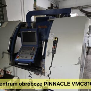 Centrum obróbcze PINNACLE VMC 810 2005r Heidenhain iTNC530 Chłodzenie przez wrzeciono